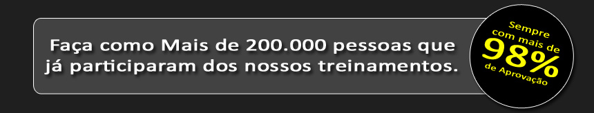 [Fa&ccedil;a como mais de 180.000 pessoas que j&aacute; participaram de nossos treinamentos -  sempre com mais de 98% de aprova&ccedil;&atilde;o]